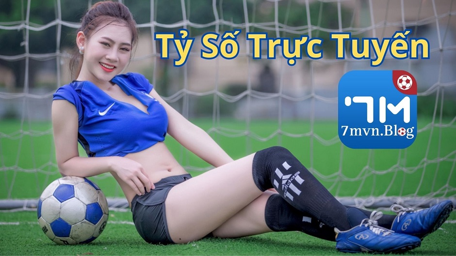 tỷ số trực tuyến 7m